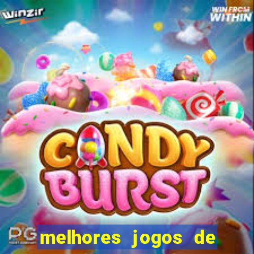 melhores jogos de para android