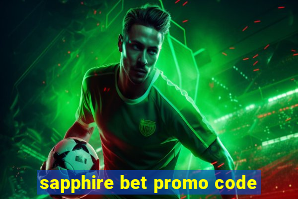 sapphire bet promo code