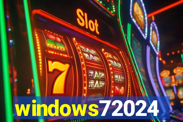 windows72024