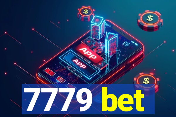 7779 bet