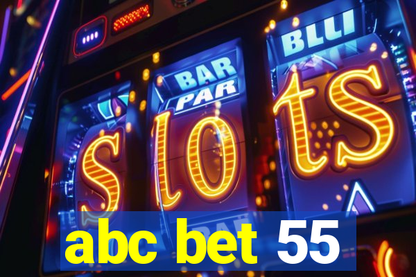 abc bet 55