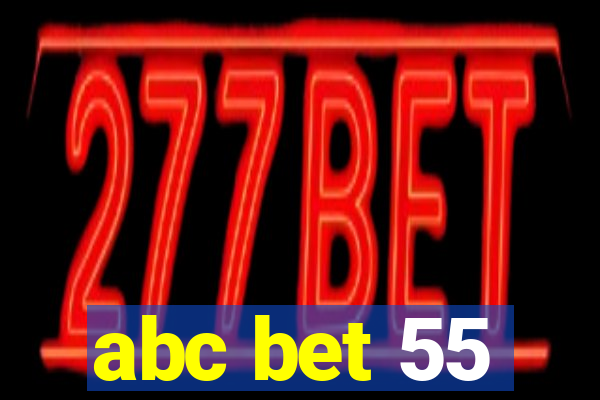 abc bet 55