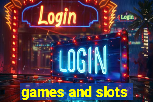 games and slots