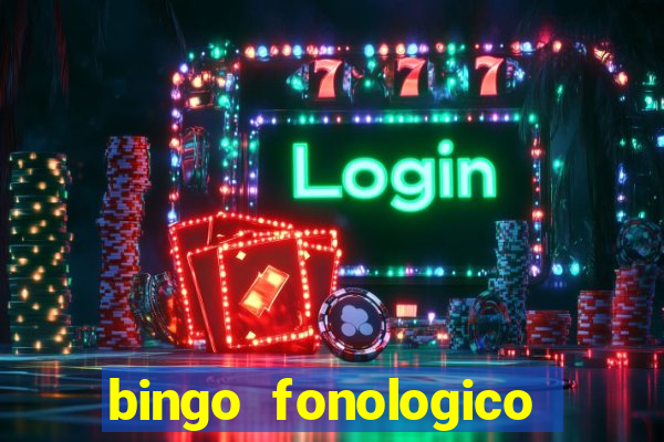 bingo fonologico para imprimir