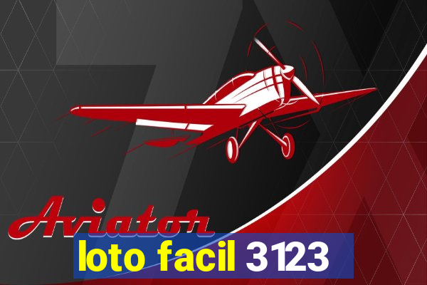 loto facil 3123