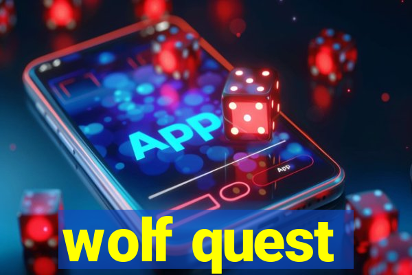 wolf quest