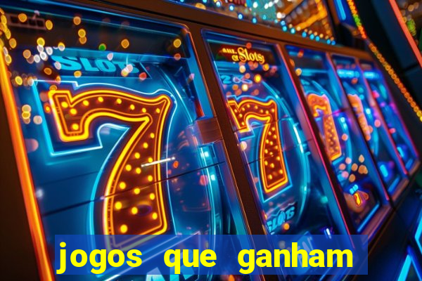 jogos que ganham dinheiro sem depositar