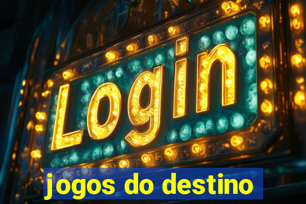 jogos do destino