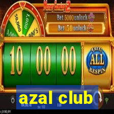 azal club