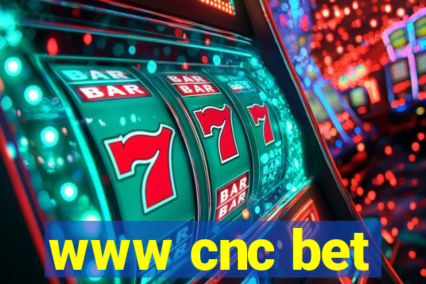 www cnc bet