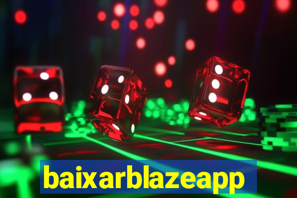 baixarblazeapp