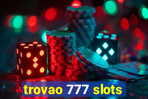 trovao 777 slots