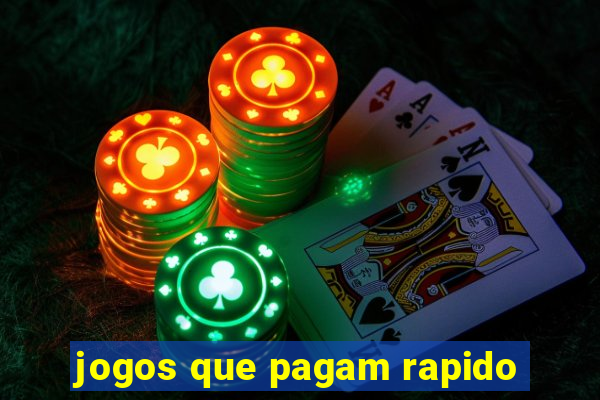 jogos que pagam rapido