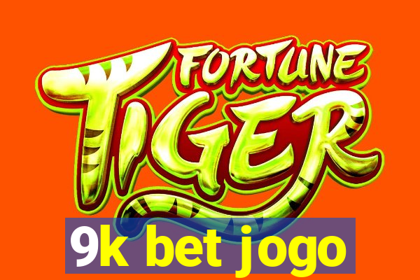 9k bet jogo