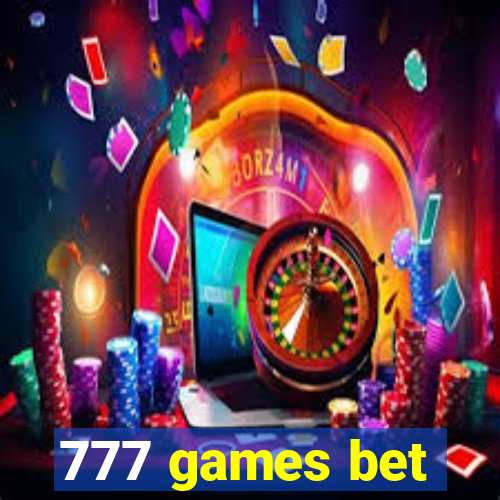 777 games bet