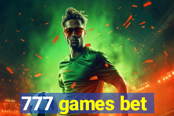 777 games bet