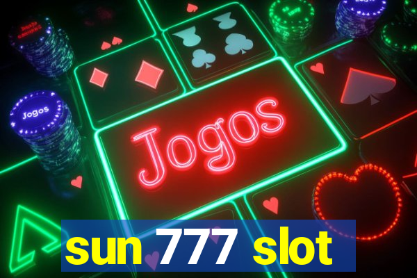 sun 777 slot