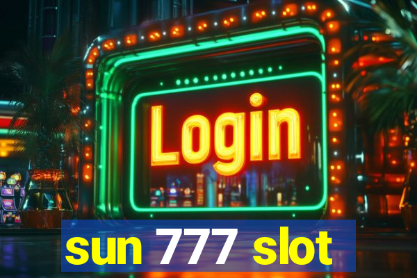 sun 777 slot