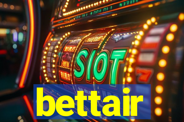 bettair