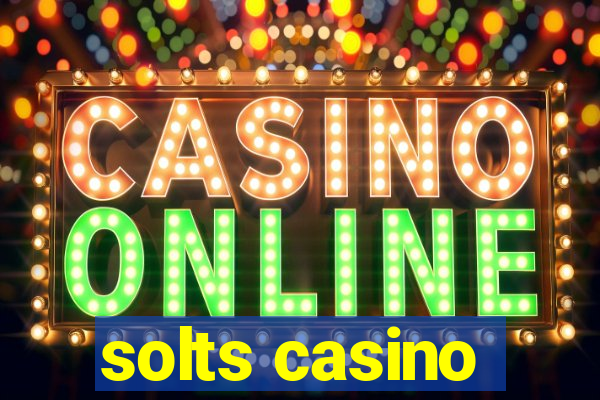 solts casino