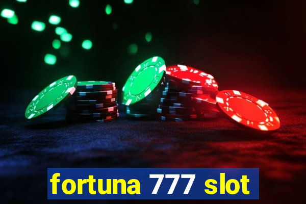 fortuna 777 slot