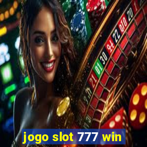 jogo slot 777 win