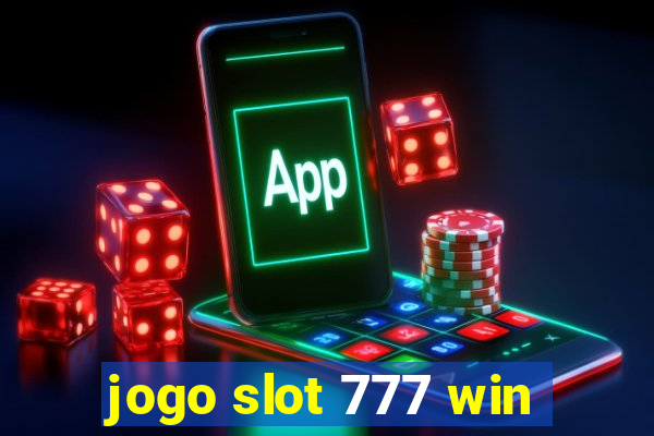 jogo slot 777 win