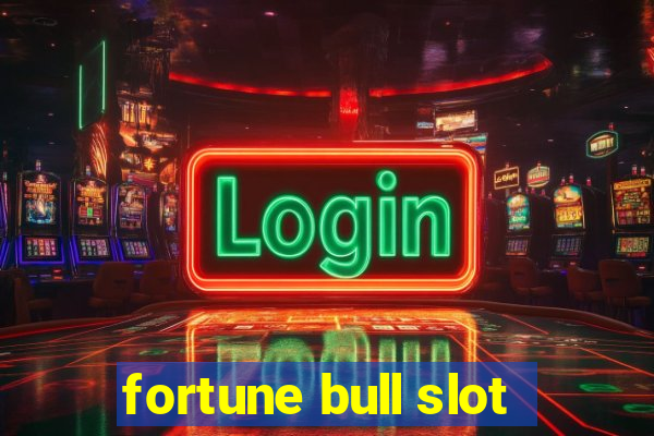 fortune bull slot