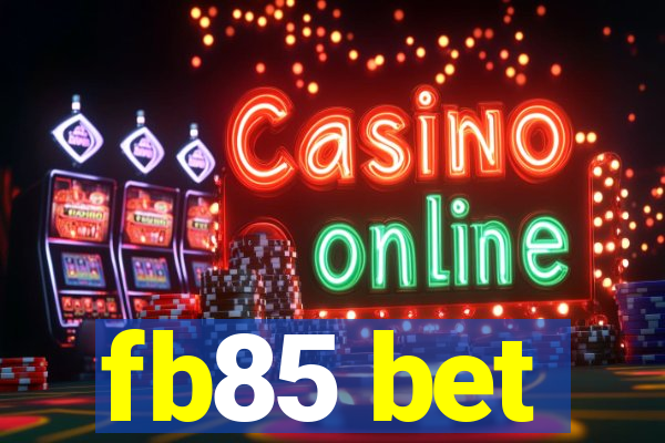 fb85 bet