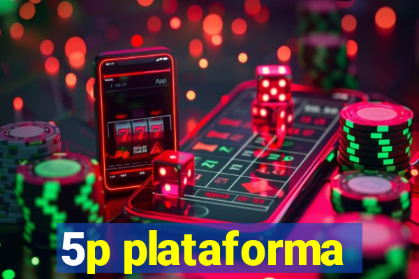 5p plataforma