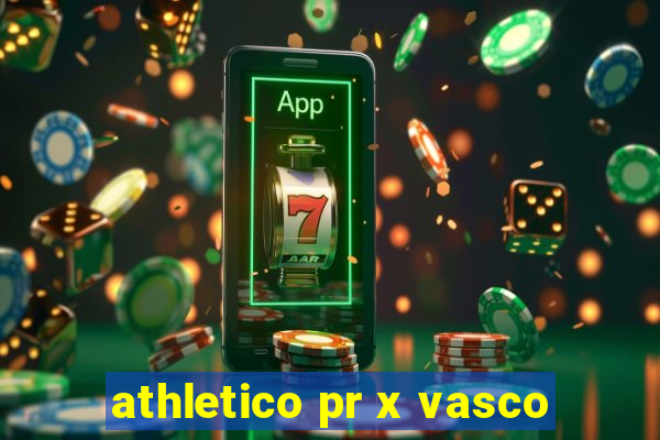 athletico pr x vasco