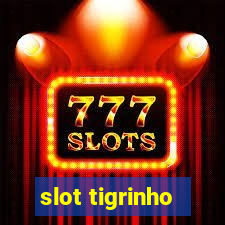 slot tigrinho