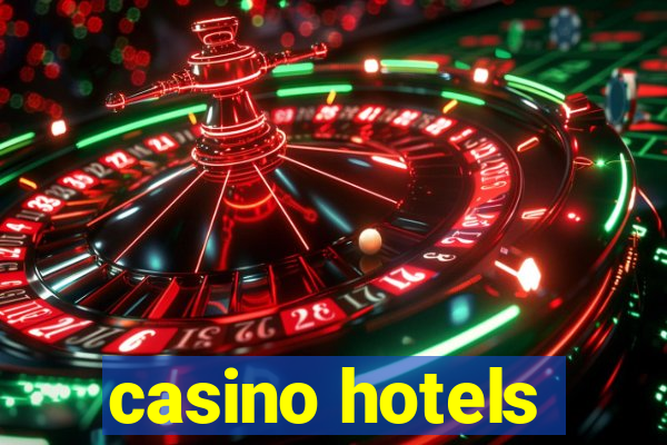 casino hotels