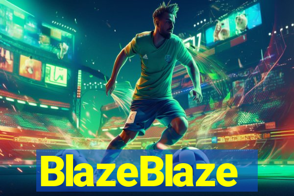 BlazeBlaze