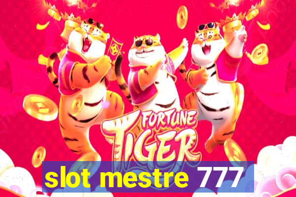 slot mestre 777