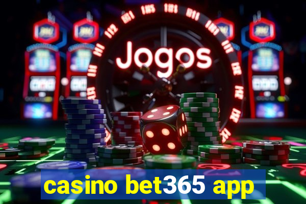 casino bet365 app