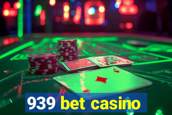 939 bet casino