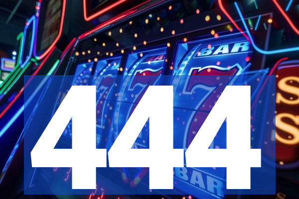 444