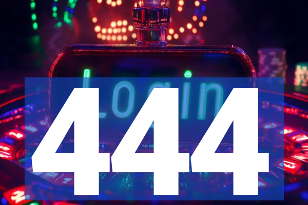 444