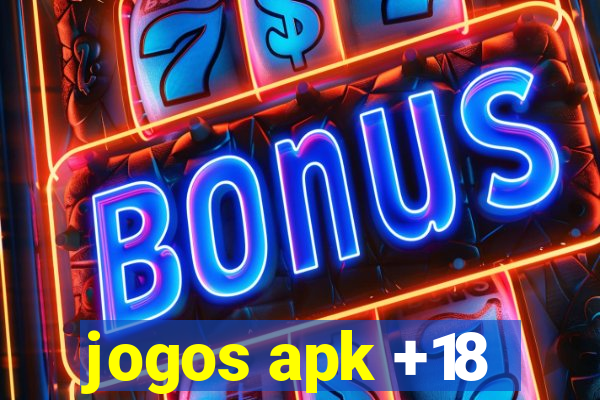 jogos apk +18