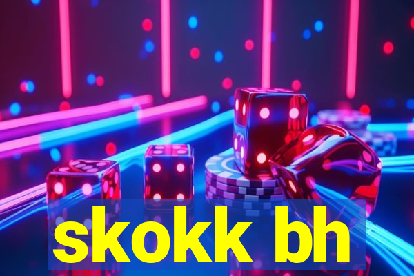 skokk bh