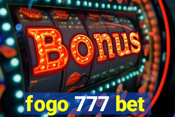 fogo 777 bet