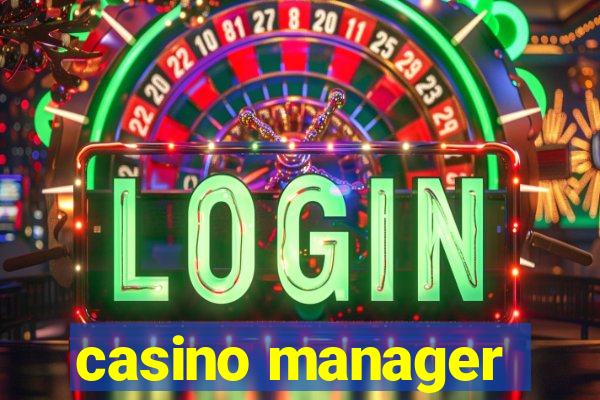 casino manager