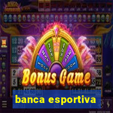 banca esportiva