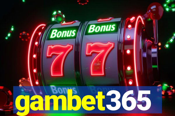 gambet365