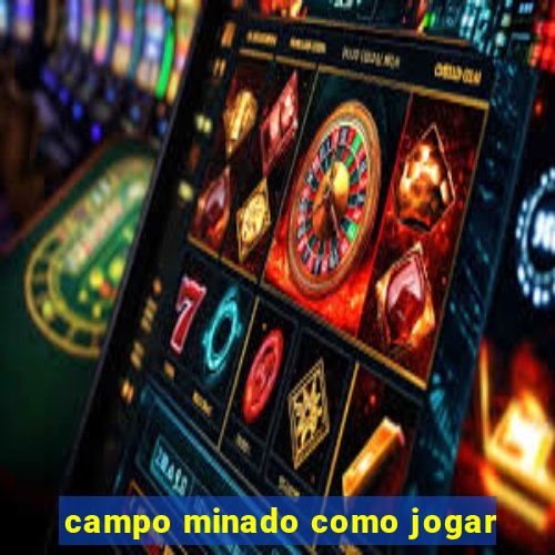 campo minado como jogar