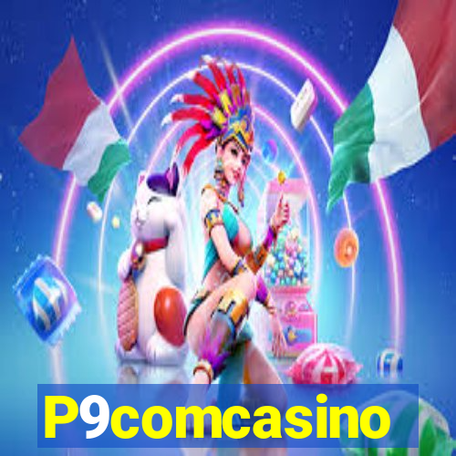 P9comcasino