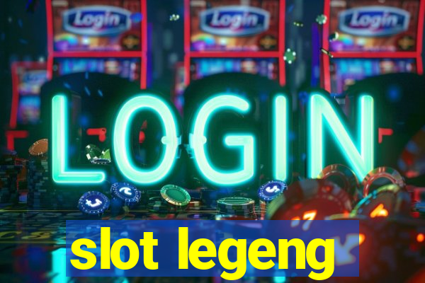 slot legeng