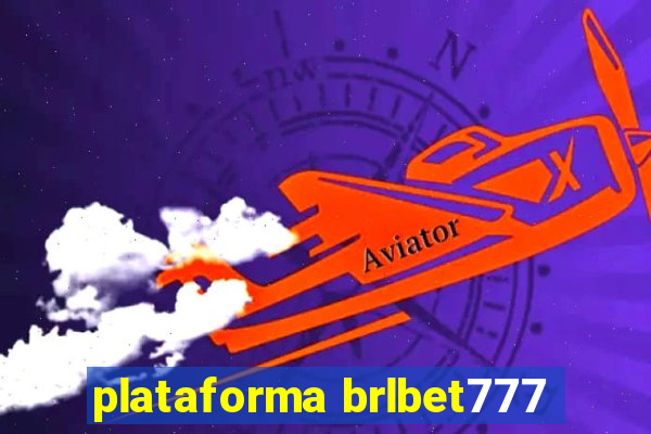 plataforma brlbet777