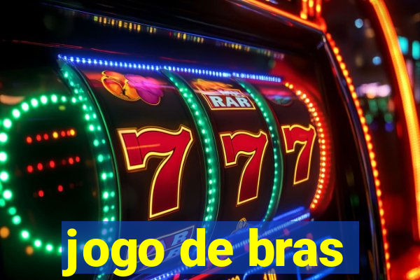 jogo de bras